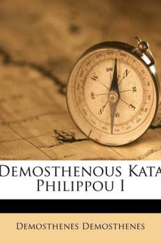 Cover of Demosthenous Kata Philippou I