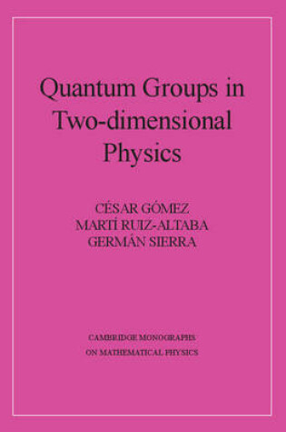 Cover of Quantum Groups in Two-Dimensional Physics