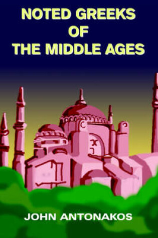 Cover of Noted Greeks of the Middle Ages