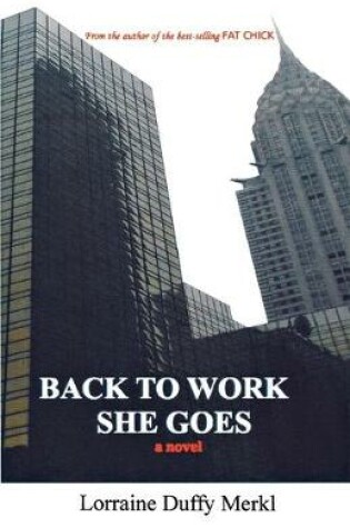 Cover of Back to Work She Goes