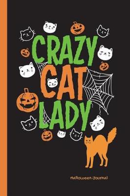 Book cover for Crazy Cat Lady Halloween Journal
