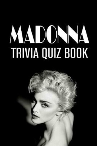 Cover of Madonna Trivia Quiz Book