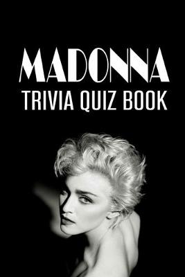 Book cover for Madonna Trivia Quiz Book