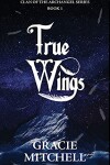 Book cover for True Wings