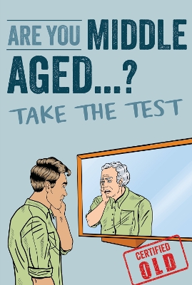 Book cover for Are You Middle Aged Yet?