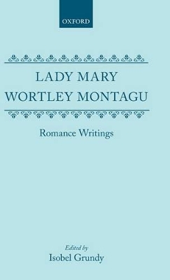 Book cover for Lady Mary Wortley Montagu: Romance Writings