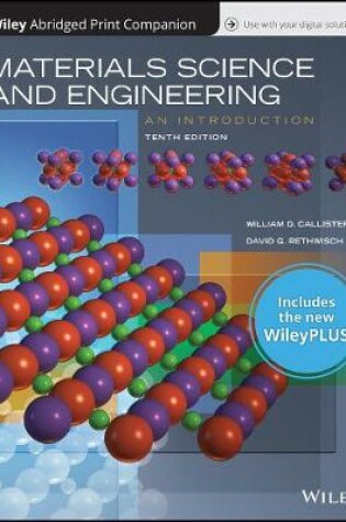 Cover of Materials Science and Engineering: An Introduction, 10e Wileyplus Nextgen Card with Loose-Leaf Print Companion Set