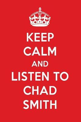 Book cover for Keep Calm and Listen to Chad Smith