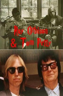 Book cover for Roy Orbison & Tom Petty