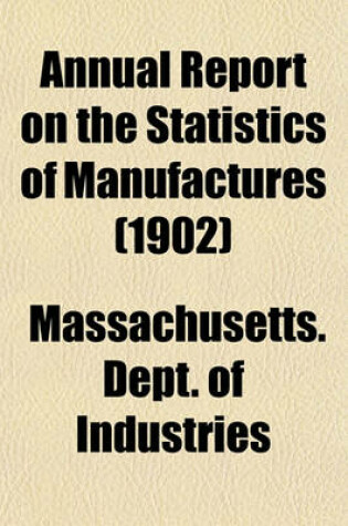 Cover of Annual Report on the Statistics of Manufactures (1902)