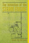 Book cover for The invention of the steam engine