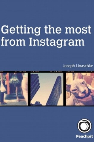 Cover of Getting the Most from Instagram