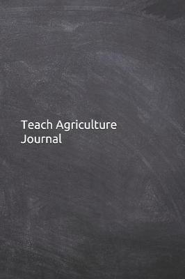 Book cover for Teach Agriculture Journal