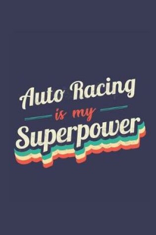 Cover of Auto Racing Is My Superpower