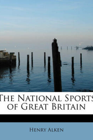 Cover of The National Sports of Great Britain