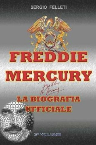 Cover of Freddie Mercury - La Biografia Ufficiale