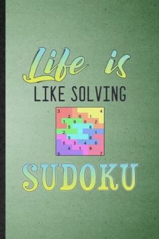 Cover of Life Is Like Solving Sudoku