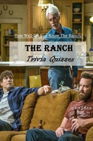 Cover of The Ranch Trivia Quizzes