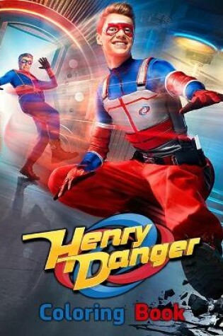 Cover of Henry Danger Coloring Book