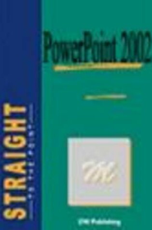 Cover of PowerPoint 2002 Straight to the Point