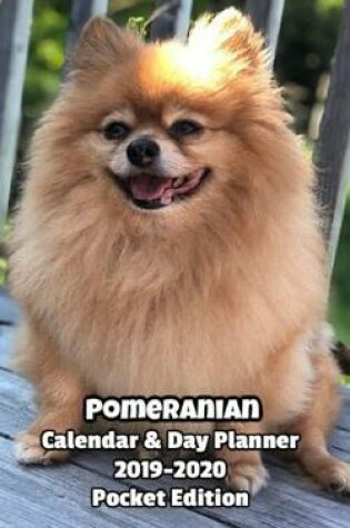Cover of Pomeranian Calendar & Day Planner 2019-2020 Pocket Edition