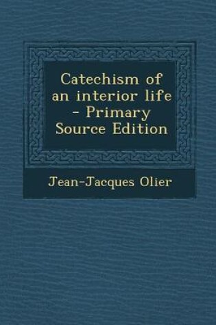 Cover of Catechism of an Interior Life