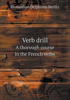 Book cover for Verb drill A thorough course in the French verbs