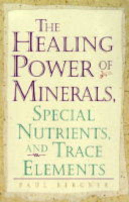 Book cover for Healing Power of Minerals, Special Nutrients and Trace Elements