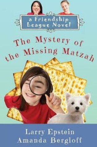 Cover of The Mystery of the Missing Matzah