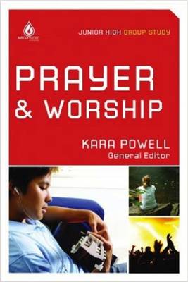 Book cover for Prayer & Worship (Junior High Group Study)