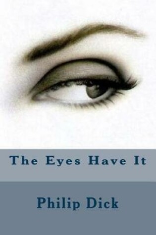 Cover of The Eyes Have It
