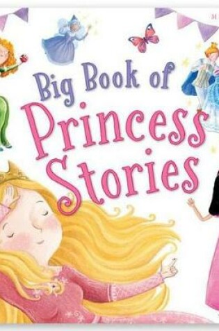 Cover of Big Book of Princess Stories