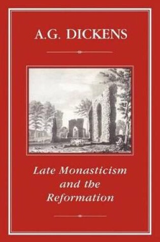 Cover of Late Monasticism and Reformation