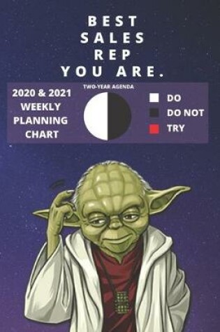 Cover of 2020 & 2021 Two-Year Weekly Planner For Sales Rep Job - Funny Yoda Quote Appointment Book Gift - Two Year Agenda Notebook