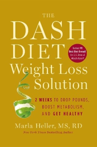 Cover of The Dash Diet Weight Loss Solution