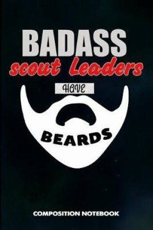 Cover of Badass Scout Leaders Have Beards
