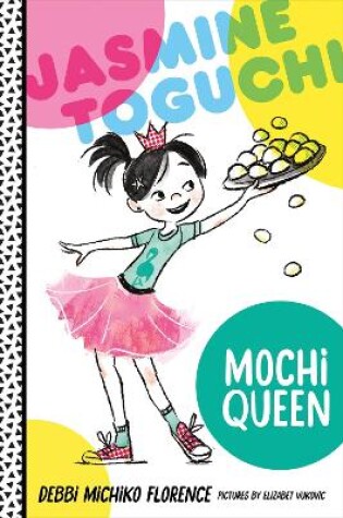 Cover of Jasmine Toguchi, Mochi Queen