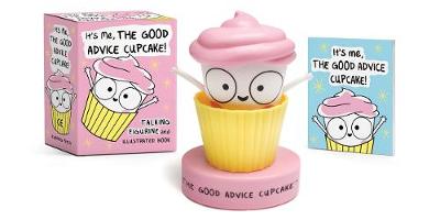 Book cover for It's Me, The Good Advice Cupcake!