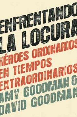 Cover of Enfrentando La Locura (Standing Up to the Madness)