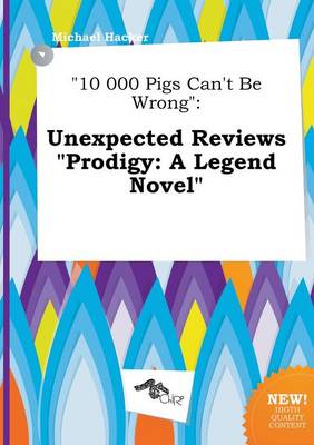 Book cover for 10 000 Pigs Can't Be Wrong