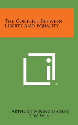 Book cover for The Conflict Between Liberty and Equality