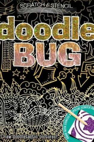 Cover of Scratch & Stencil: Doodle Bug