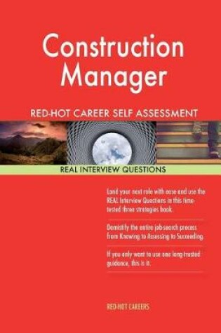 Cover of Construction Manager Red-Hot Career Self Assessment Guide; 1184 Real Interview Q