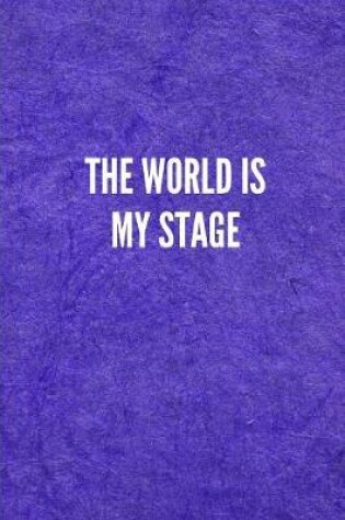 Cover of The World Is My Stage