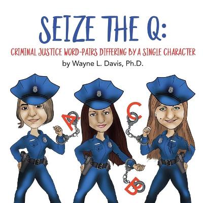 Cover of Seize the Q