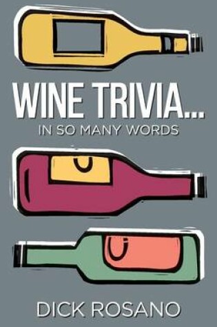 Cover of Wine Trivia...in So Many Words