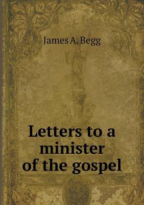 Book cover for Letters to a minister of the gospel