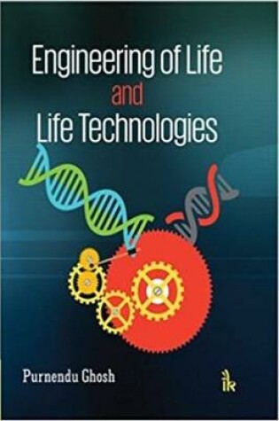 Cover of Engineering of Life and Life Technologies