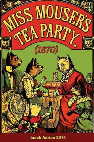 Cover of Miss Mouser's tea party (1870)