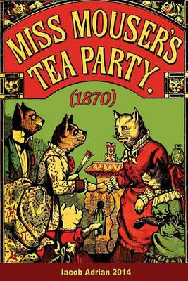 Book cover for Miss Mouser's tea party (1870)